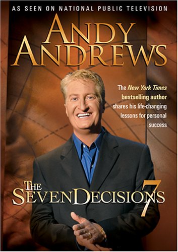 Andy Andrews The Seven Decisions