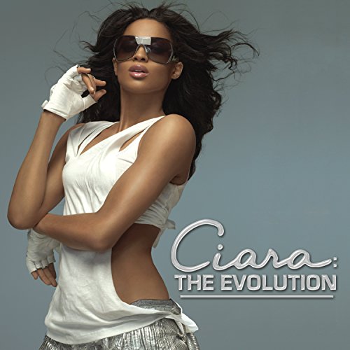 Ciara The Evolution