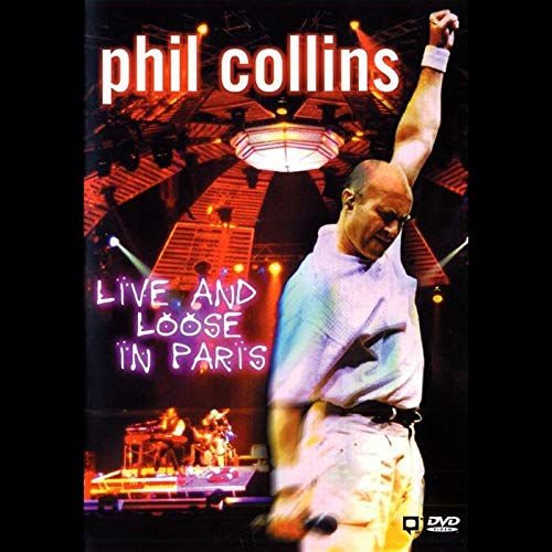 Phil Collins - Live & Loose In Paris