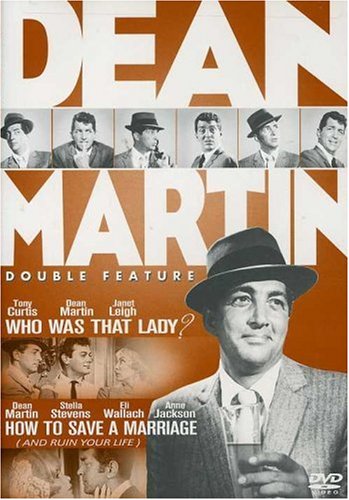 The Dean Martin Double Feature Who Was That Lady How To Save A Marriage