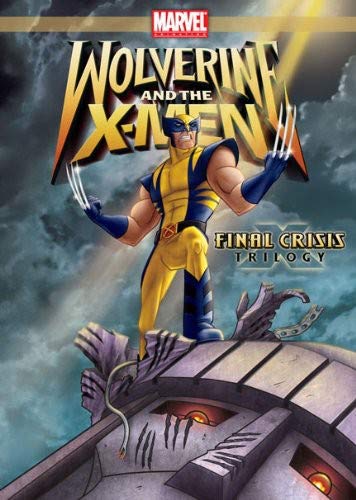Wolverine And The X-Men Final Crisis Trilogy