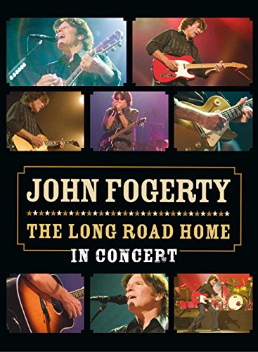 John Fogerty The Long Road Home In Concert
