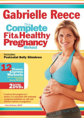 Gabrielle Reece The Complete Fit And Healthy Pregnancy