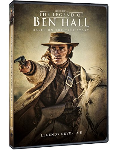 The Legend Of Ben Hall
