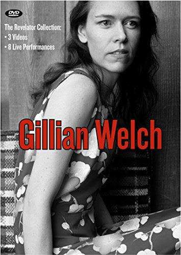 Gillian Welch  The Revelator Collection