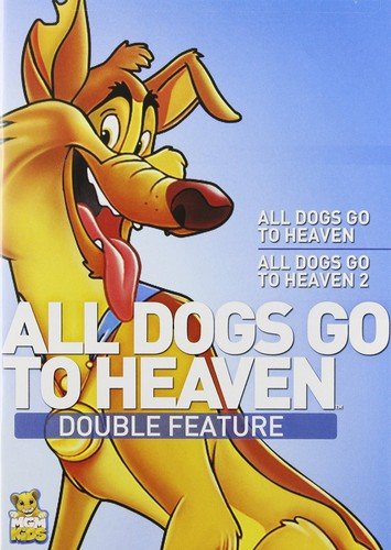 All Dogs Go To Heaven 1 All Dogs Go To Heaven 2