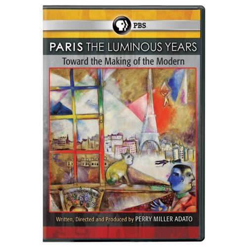 Paris The Luminous Years Toward The Making Of The Modern
