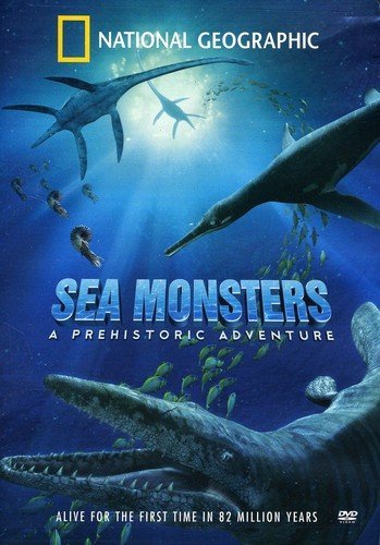 Sea Monsters A Prehistoric Adventure National Geographic