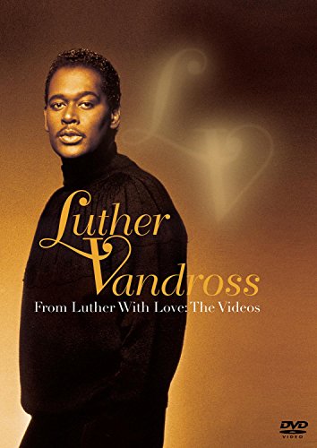 Luther Vandross From Luther With Love The Videos