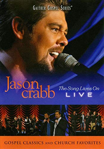 Jason Crabb Live The Song Lives On - Video NTSC Region 1 Digital Versatile Disc