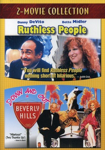 Ruthless People / Down And Out In Beverly Hills