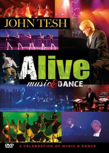 John Tesh Alive Music Dance