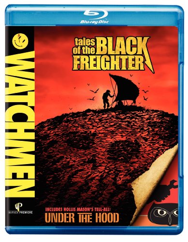 Watchmen Tales Of The Black Freighter & Under The Hood