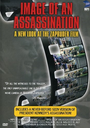 Image Of An Assassination A New Look At The Zapruder Film