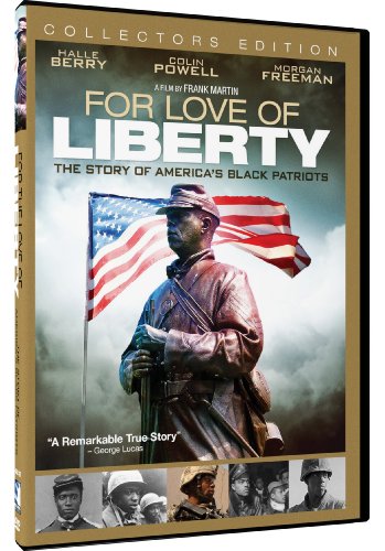 For The Love Of Liberty The Story Of America's Black Patriots