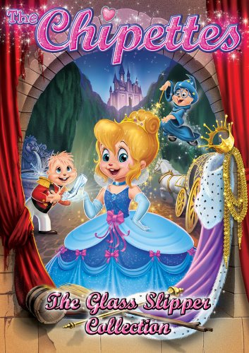 Alvin And The Chipmunks The Chipettes The Glass Slipper Collection