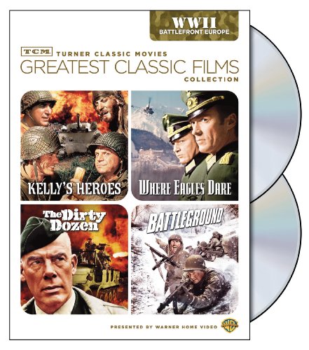 Tcm Greatest Classic Films Collection World War Ii Battlefront Europe Kellys Heroes Where Eagles Dare The Dirty Dozen Battleground