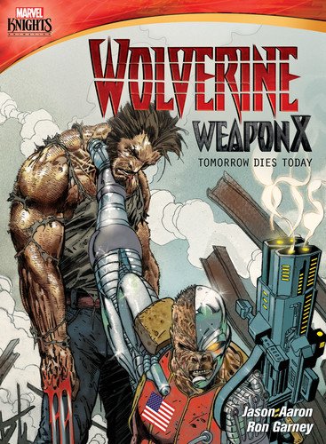 Marvel Knights Wolverine Weapon X Tomorrow Dies Today