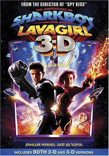 The Adventures Of Sharkboy And Lavagirl In 3D Also Includes 2D Version